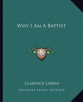 portada why i am a baptist (en Inglés)