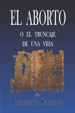 portada El Aborto: O el Truncaje de una Vida (Reflexionando Sobre Temas Sociales) (in Spanish)
