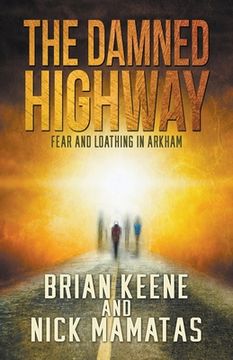 portada The Damned Highway: Fear and Loathing in Arkham (en Inglés)