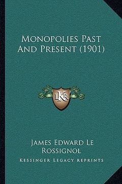 portada monopolies past and present (1901) (en Inglés)