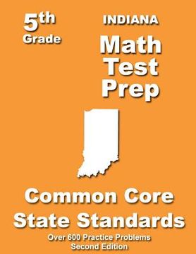 portada Indiana 5th Grade Math Test Prep: Common Core Learning Standards (en Inglés)