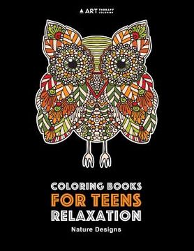 portada Coloring Books For Teens Relaxation: Nature Designs: Stress Relieving Patterns (in English)