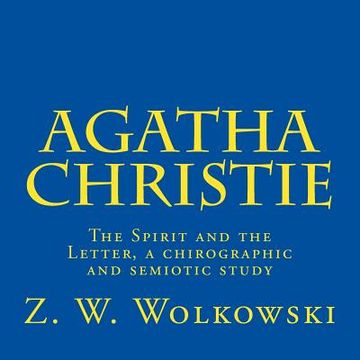 portada Agatha Christie: The Spirit and the Letter, a chirographic and semiotic study (en Inglés)