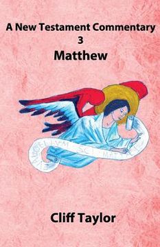 portada New Testament Commentary - 3 - Matthew (in English)