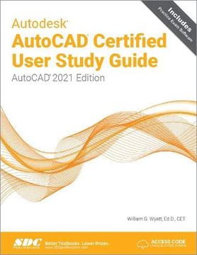 portada Autodesk AutoCAD Certified User Study Guide: AutoCAD 2021 Edition