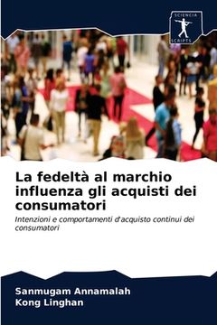 portada La fedeltà al marchio influenza gli acquisti dei consumatori (en Italiano)