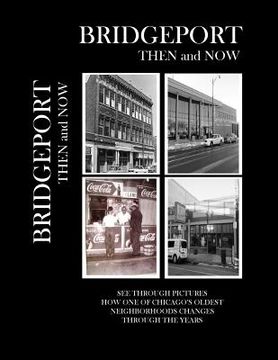 portada Bridgeport Then and Now (en Inglés)