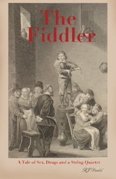 portada The Fiddler: A Tale of Sex, Drugs and a String Quartet (en Inglés)