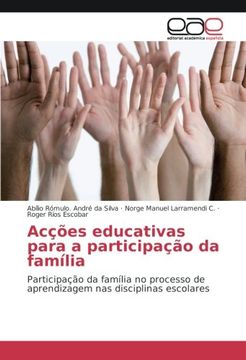 portada Acções educativas para a participação da família: Participação da família no processo de aprendizagem nas disciplinas escolares