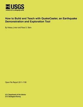portada How to Build and Teach with QuakeCaster, an Earthquake Demonstration and Exploration Tool (in English)