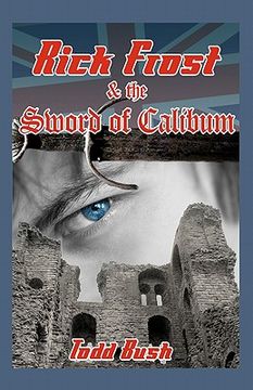 portada rick frost & the sword of calibum (en Inglés)