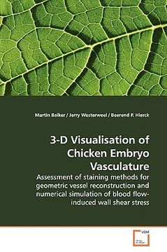 portada 3-d visualisation of chicken embryo vasculature (en Inglés)