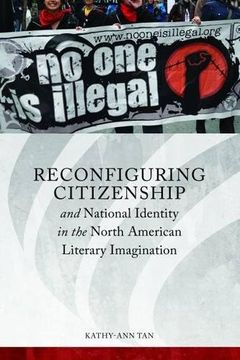 portada Reconfiguring Citizenship and National Identity in the North American Literary Imagination (Series in Citizenship Studies) (en Inglés)