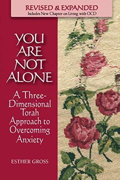 portada You are not Alone: A Three Dimensional Approach to Overcoming Anxiety (en Inglés)