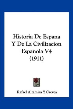 portada Historia de Espana y de la Civilizacion Espanola v4 (1911)