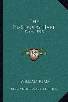 portada the re-strung harp: poems (1889) (en Inglés)