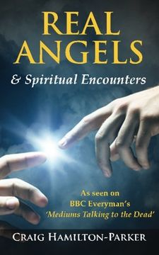 portada Real Angels and Spiritual Encounters: Experiences, Messages and Guidance