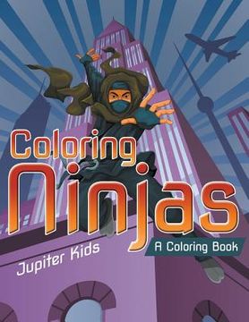 portada Coloring Ninjas (A Coloring Book) (en Inglés)