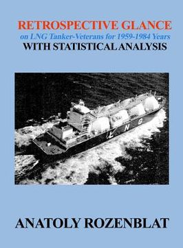 portada Retrospective Glance on LNG Tanker-Veterans for 1959-1984 Years with Statistical Analysis (en Inglés)