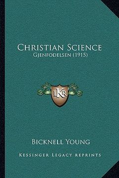 portada christian science: gjenfodelsen (1915) (en Inglés)