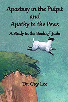 portada Apostasy in the Pulpit and Apathy in the Pews: A Study in the Book of Jude (1) (in English)