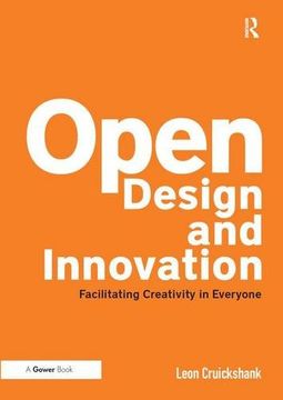 portada Open Design and Innovation: Facilitating Creativity in Everyone (en Inglés)
