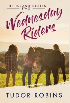 portada Wednesday Riders: A story of summer friendships, love, and lessons learned (en Inglés)