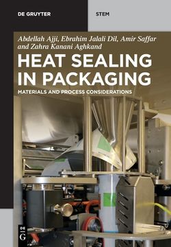 portada Heat Sealing in Packaging: Materials and Process Considerations (de Gruyter Stem) [Soft Cover ] (en Inglés)