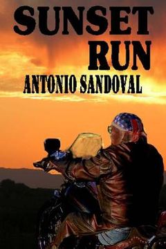 portada Sunset Run: Action and Adventure In The Southwest (en Inglés)