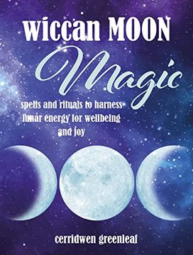 portada Wiccan Moon Magic: Spells and Rituals to Harness Lunar Energy for Wellbeing and Joy (en Inglés)
