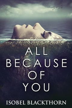 portada All Because of You: Large Print Edition (en Inglés)