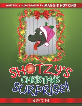 portada Shotzy's Christmas Surprise!: A Dog's Tail (en Inglés)