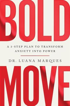 portada Bold Move: A 3-Step Plan to Transform Anxiety Into Power