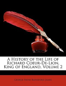 portada a history of the life of richard coeur-de-lion, king of england, volume 2 (in English)