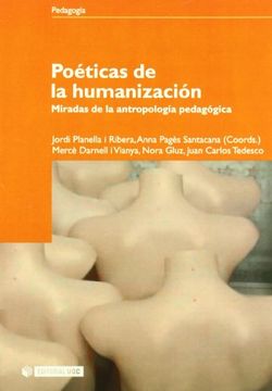 portada Poéticas de la Humanización: Miradas de la Antropología Pedagógica (Manuales) (in Spanish)