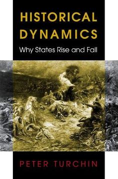 portada Historical Dynamics: Why States Rise and Fall (Princeton Studies in Complexity, 8) (en Inglés)