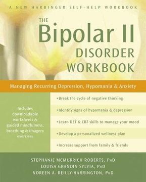 portada the bipolar ii disorder workbook: managing recurring depression, hypomania, and anxiety