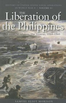 portada the liberation of the philippines: luzon, mindanao, the visayas 1944-1945 (en Inglés)