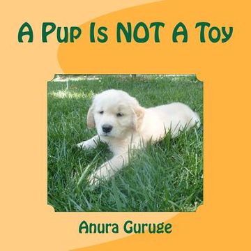 portada a pup is not a toy (en Inglés)