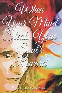 portada When Your Mind Steals Your Soul's Reward (en Inglés)