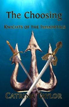 portada The Choosing: Knights of the Immortals (en Inglés)