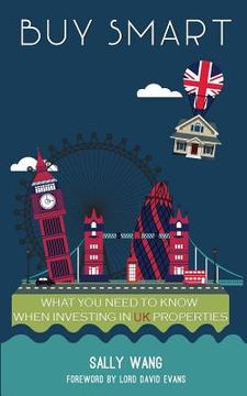 portada Buy Smart: What you need to know when investing in UK properties (in English)