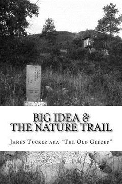portada Big Idea & The Nature Trail: a good old boy's tao te ching (en Inglés)