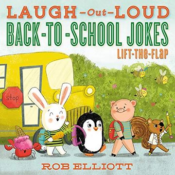 portada Elliott, r: Laugh-Out-Loud Back-To-School Jokes: Lift-The-Fl (Laugh-Out-Loud Jokes for Kids) (en Inglés)