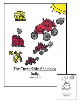 portada The Incredible Shrinking Bully. (en Inglés)