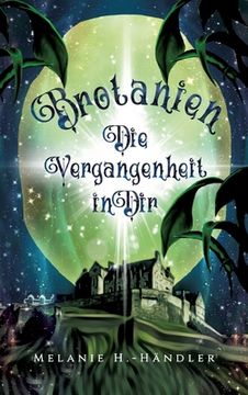 portada Brotanien: Die Vergangenheit in Dir (in German)