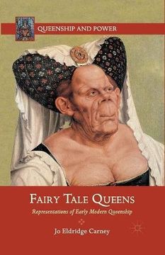 portada Fairy Tale Queens: Representations of Early Modern Queenship (Queenship and Power)