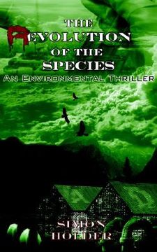 portada the revolution of the species: an environmental thriller (en Inglés)