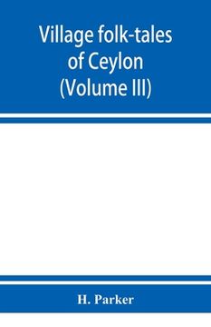 portada Village folk-tales of Ceylon (Volume III) (in English)