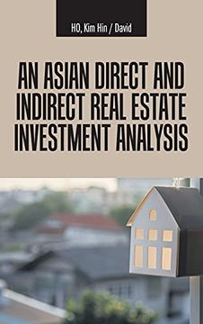 portada An Asian Direct and Indirect Real Estate Investment Analysis (in English)